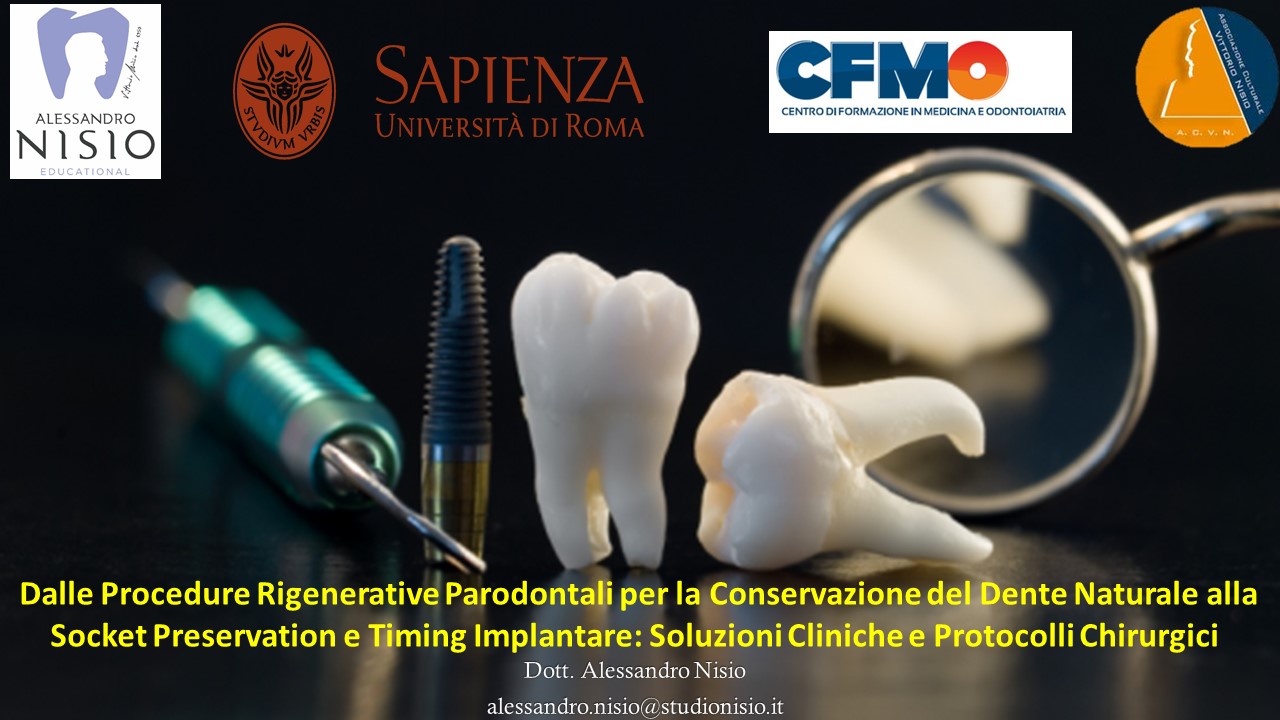 Dalle Procedure Rigenerative Parodontali per la Conservazione del Dente Naturale alla Socket Preservation e Timing Implantare